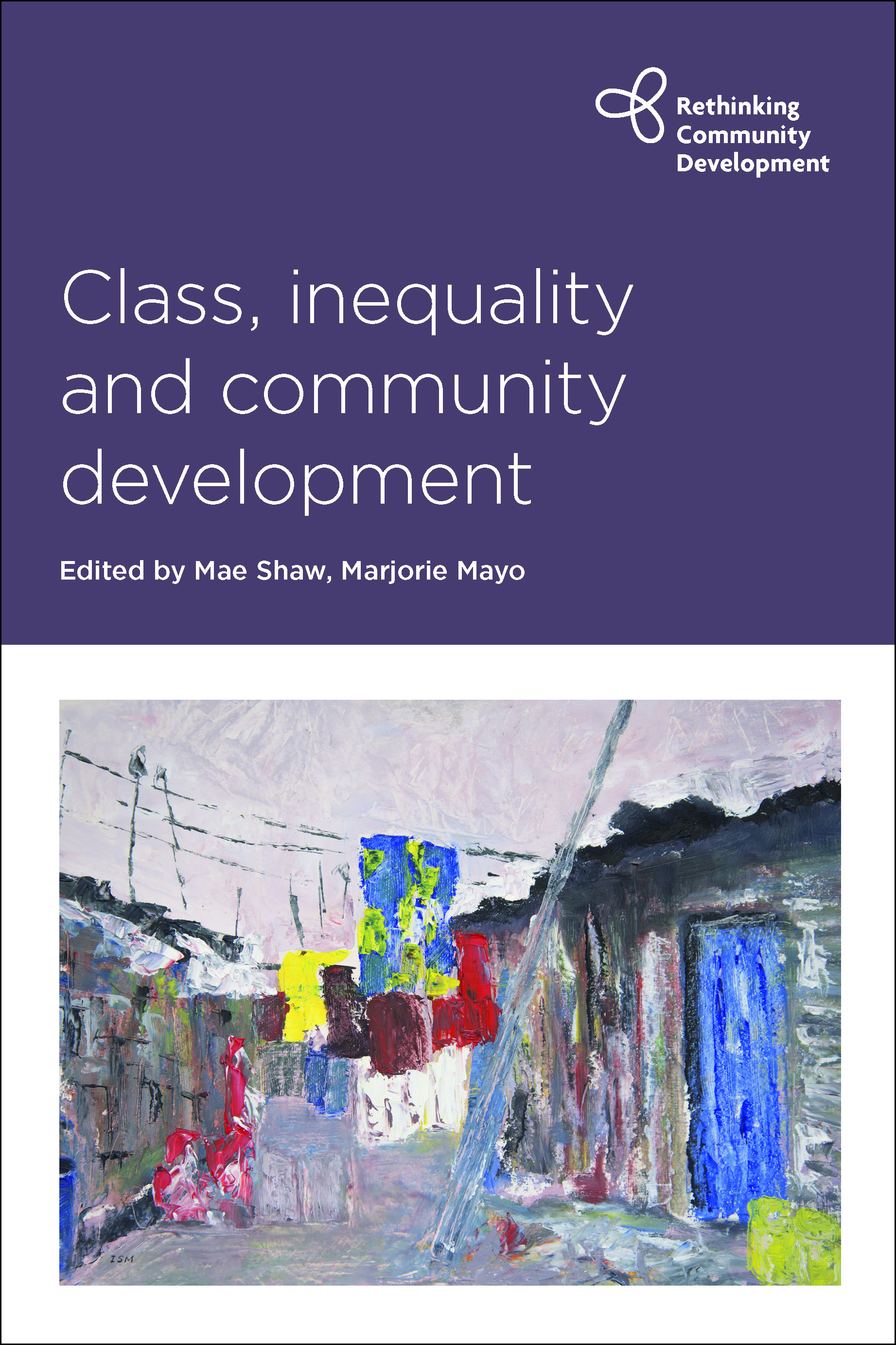Series launch: Class and inequality: Rethinking community development in the age of austerity